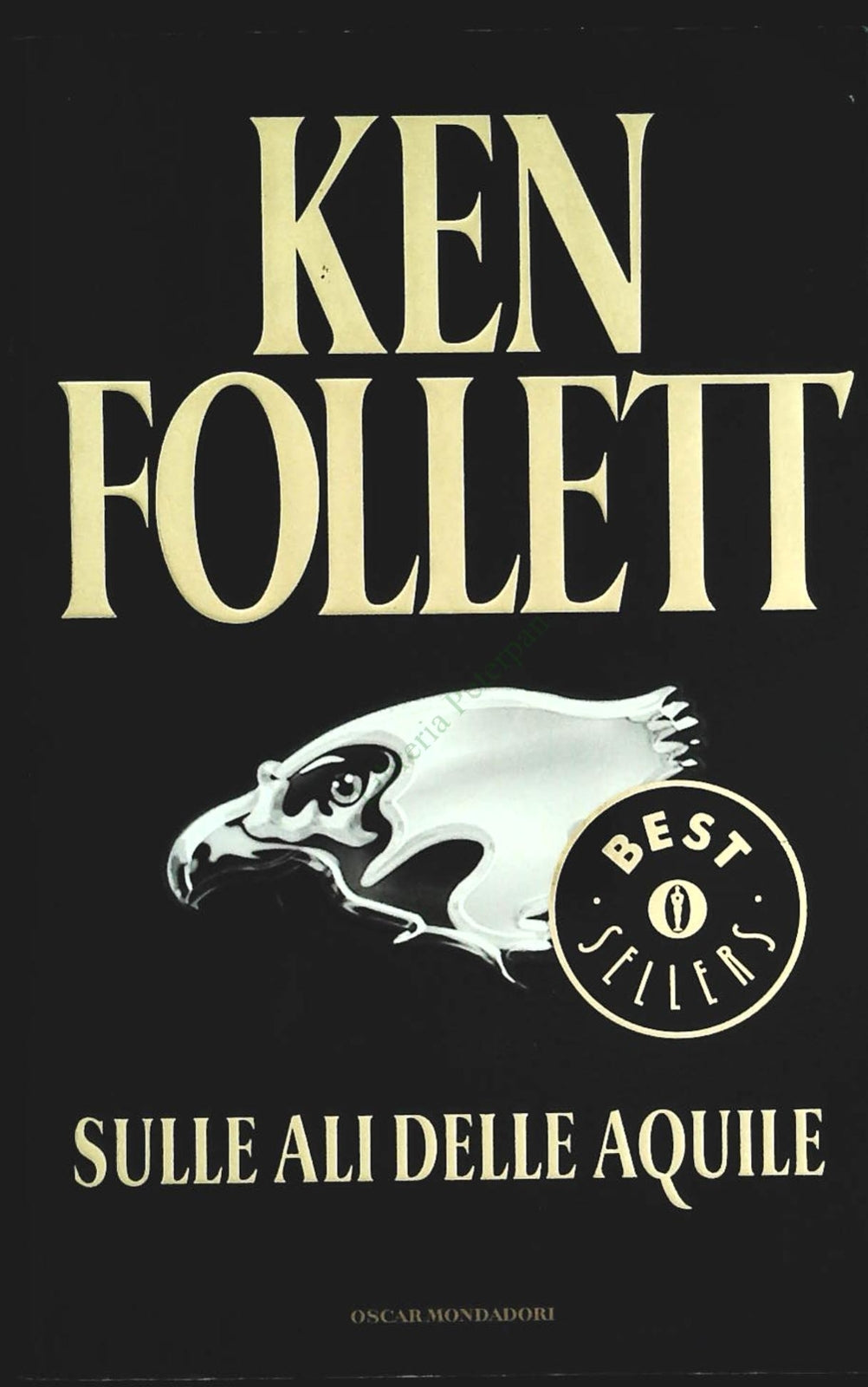 SULLE ALI DELLE AQUILE - KEN FOLLETT - MONDADORI 2006 - OUTLET DEL LIBRO