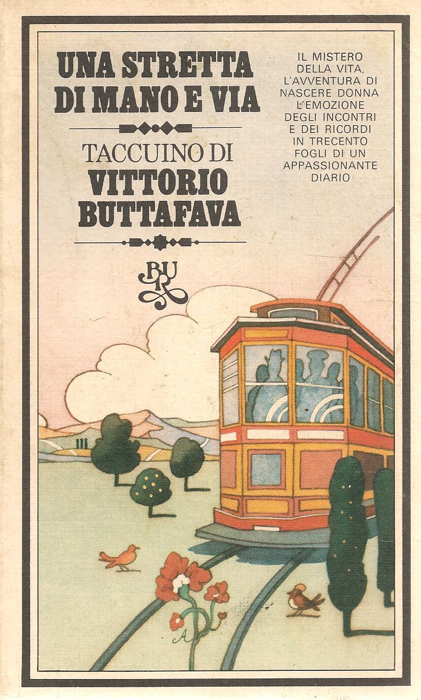UNA STRETTA DI MANO E VIA - VITTORIO BUTTAFAVA   RIZZOLI-BUR