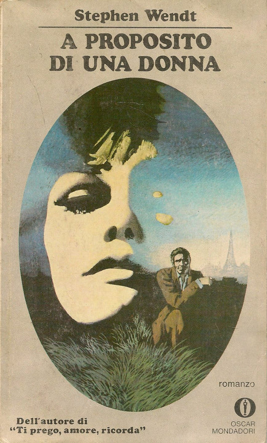 A PROPOSITO DI UNA DONNA - STEPHEN WENDT - OSCAR MONDADORI 1975