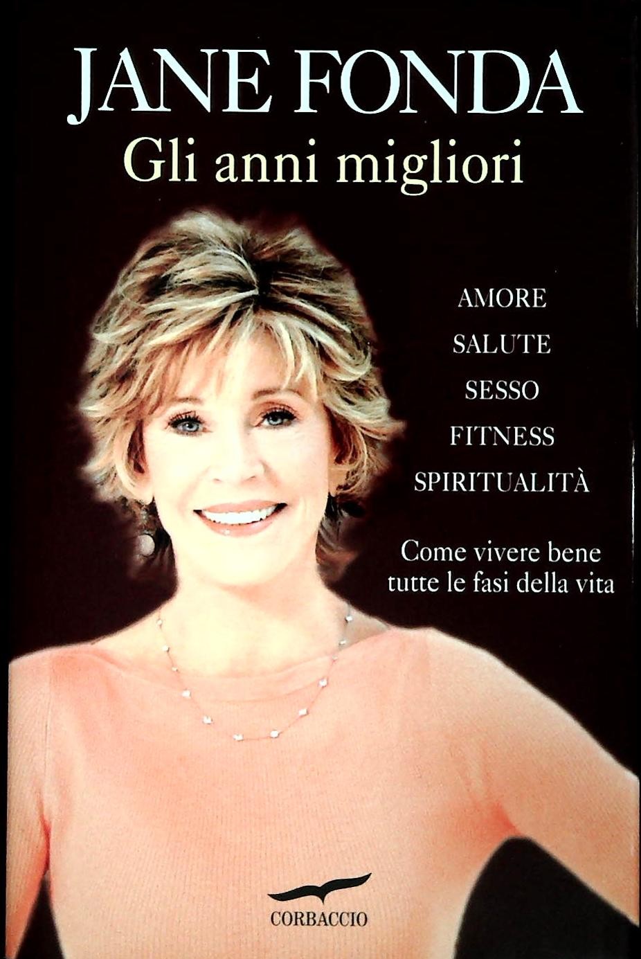 GLI ANNI MIGLIORI - JANE FONDA