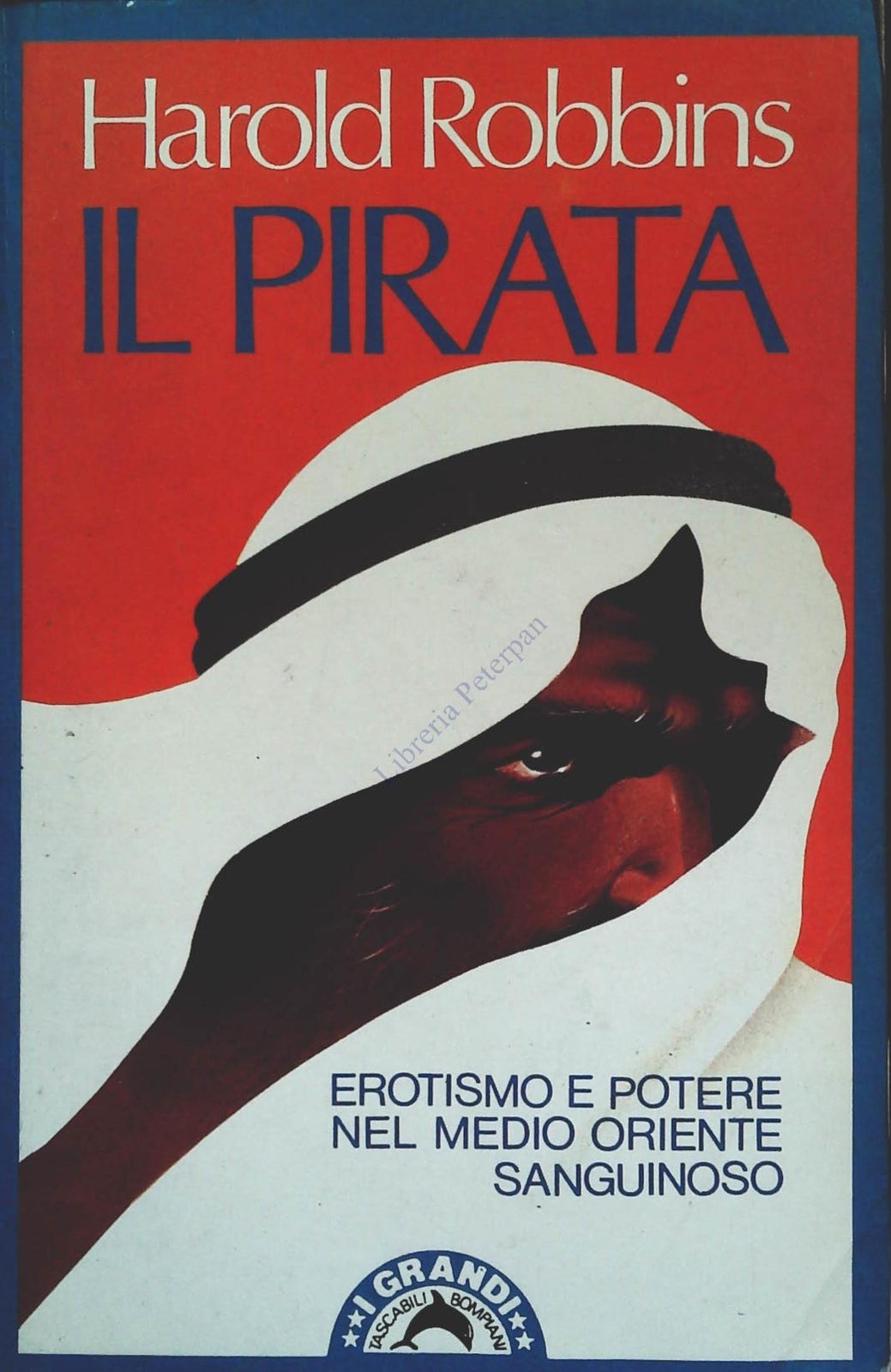 IL PIRATA - HAROLD ROBBINS - TASCABILI BOMPIANI 1990