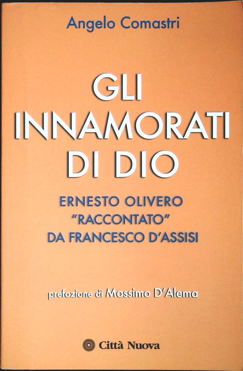 GLI INNAMORATI DI DIO - ANGELO COMASTRI