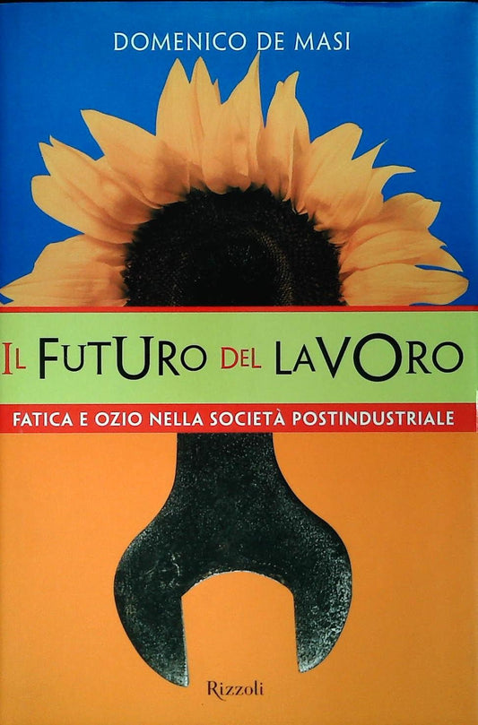 IL FUTUTO DEL LAVORO - DOMENICO DE MASI