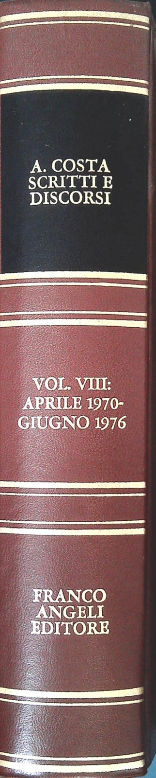 ANGELO COSTA SCRITTI E DISCORSI  Vol. VIII - APRILE 1970 - GIUGNO 1976
