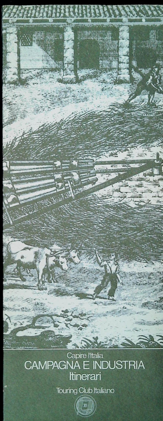 CAPIRE L'ITALIA - AMPAGNA E INDUSTRIA - ITINERARI
