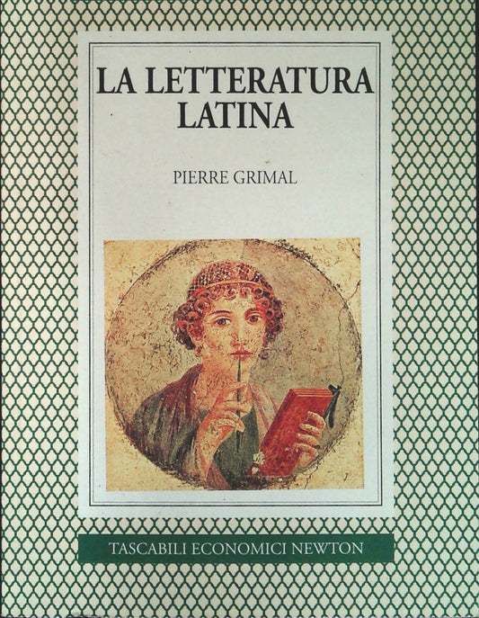 LETTERATURA LATINA - PIERRE GRIMAL - TASC. ECONOMICI NEWTON 1994