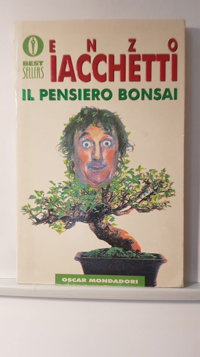 IL PENSIERO BONSAI - ENZO IACCHETTI - OSCAR MONDADORI 1995