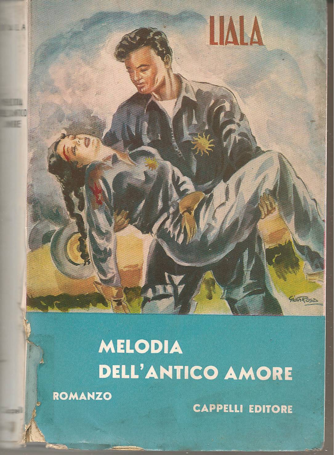 MELODIA DELL ANTICO AMORE - LIALA - CAPPELLI 1959 - OUTLET DEL LIBRO