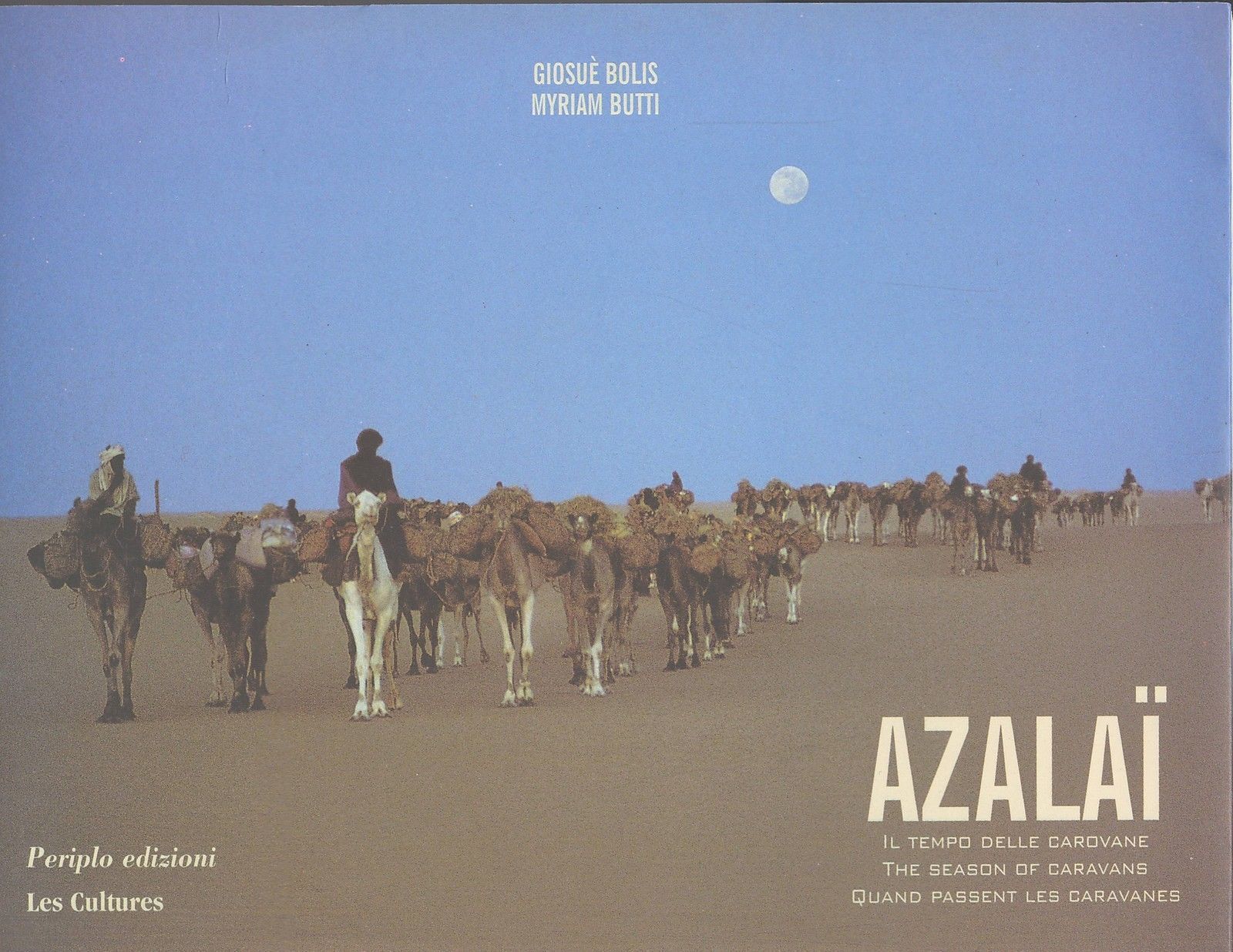 AZALAI il tempo delle carovane - GIUSUE BOLIS/MYRIAM BUTTI