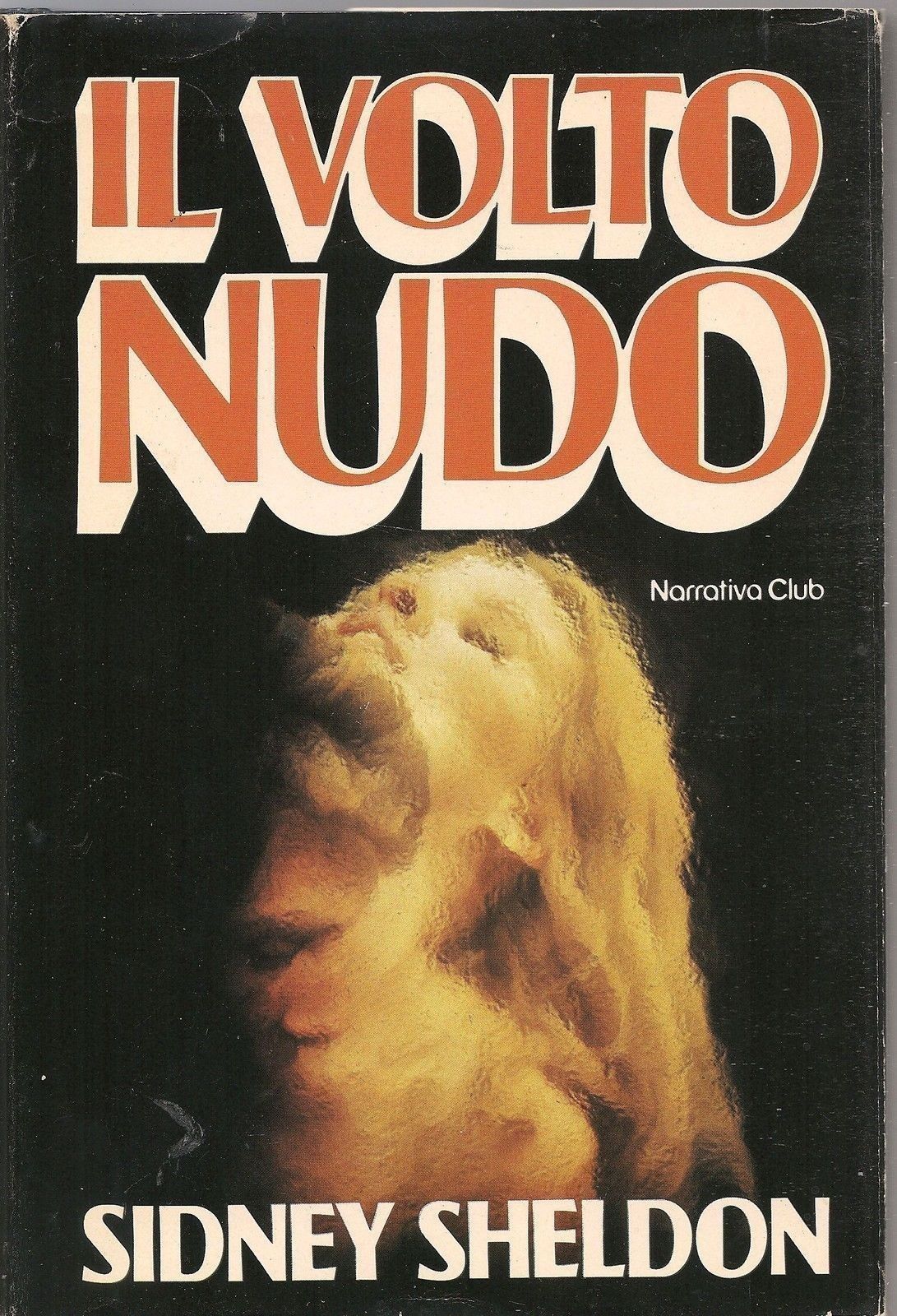 IL VOLTO NUDO - SIDNEY SHELDON . ED. EUROCLUB