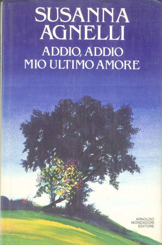 ADDIO, ADDIO MIO PRIMO AMORE - SUSANNA AGNELLI
