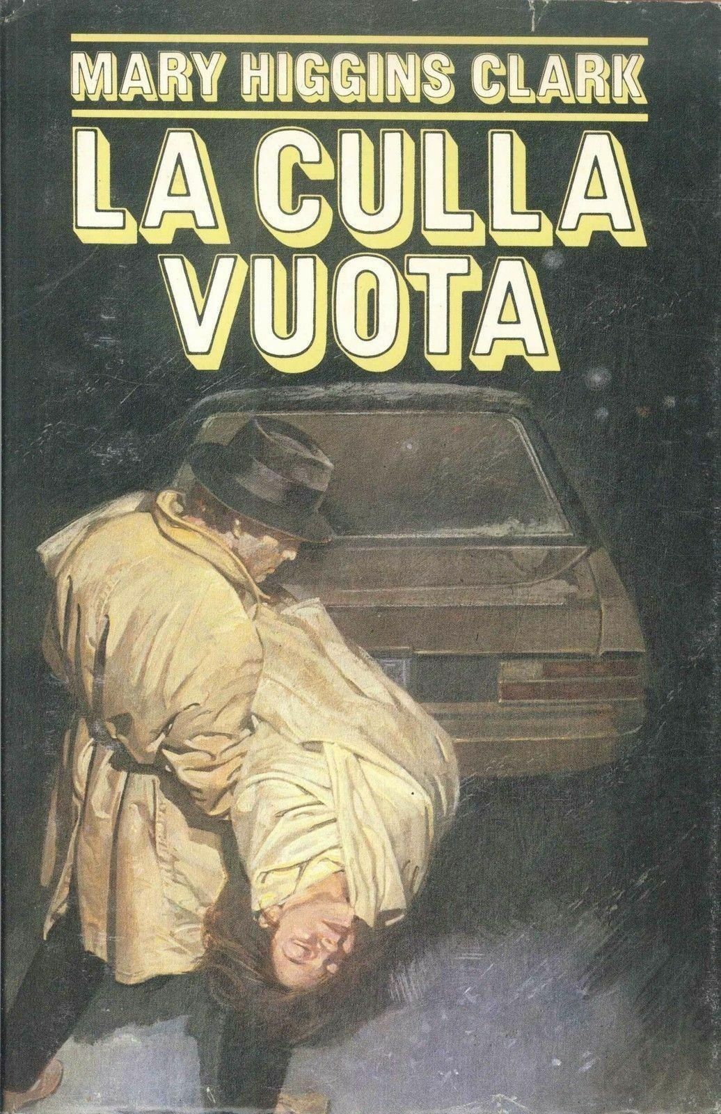 LA CULLA VUOTA - MARY HIGGINS CLARK