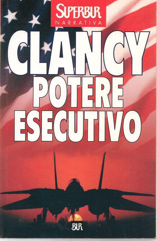 POTERE ESECUTIVO - TOM CLANCY    ED. SUPERBUR