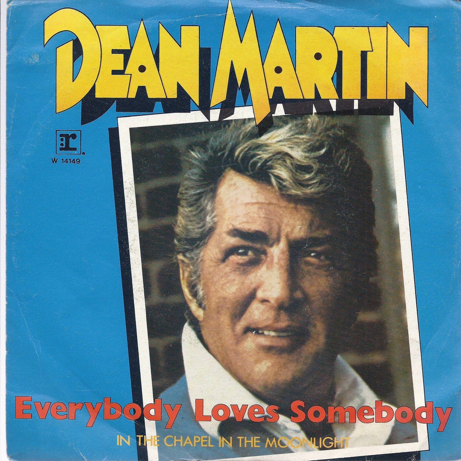 EVERYBODY LOVES SOMEBODY - IN THE CHAPEL IN THE MOONLIGHT - DEAN MARTIN