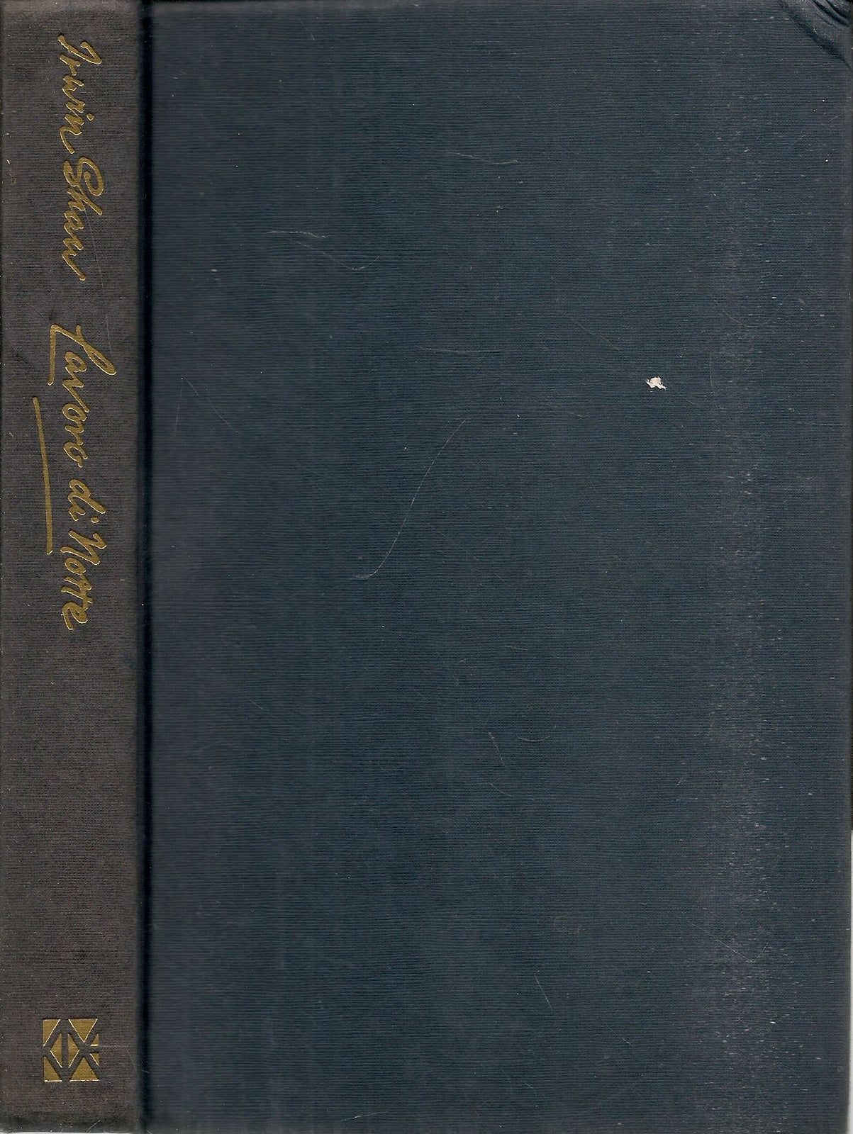 LAVORI DI NOTTE - IRWIN SHAW - CDE 1977