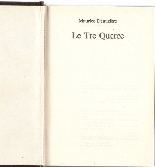 LE TRE QUERCE - MAURICE DENUZIERE   ED. CDE