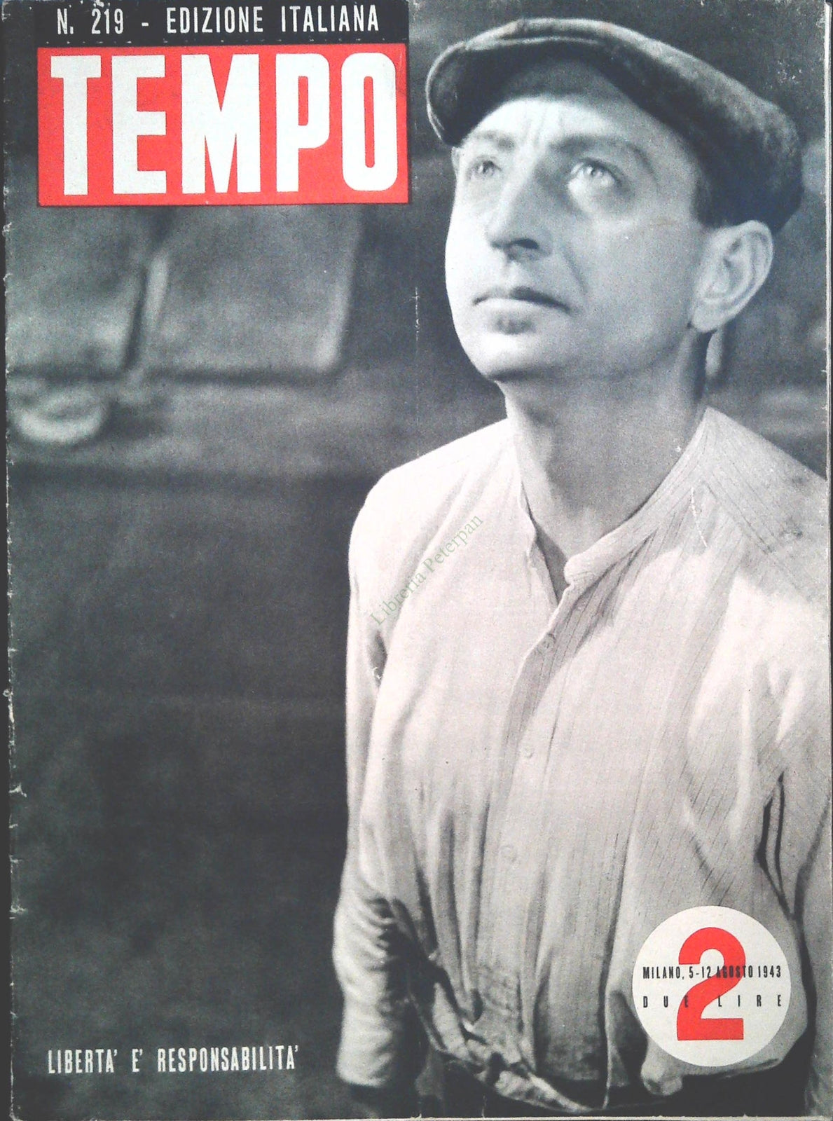 TEMPO N. 219 - AGOSTO 1943 - LIBERTA' E RESPONSABILITA-ORE AL CONVALESCENZIARIO