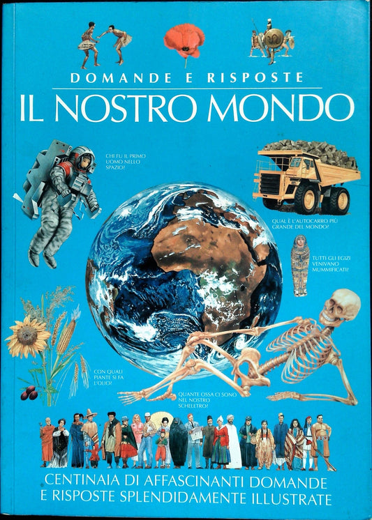 IL NOSTRO MONDO. DOMANDE E RISPOSTE