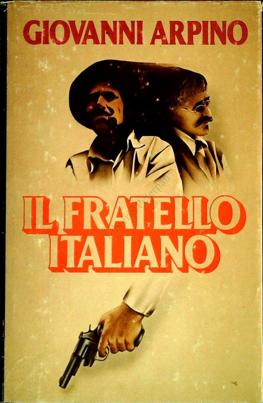 IL FRATELLO ITALIANO - GIOVANNI ARPINO