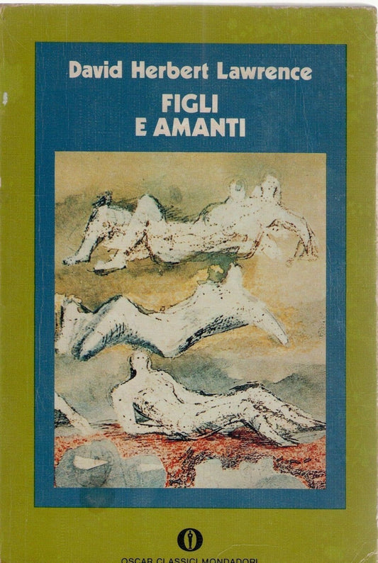 FIGLI E AMANTI - DAVID HERBERT LAWRENCE - OSCAR MONDADORI 1976