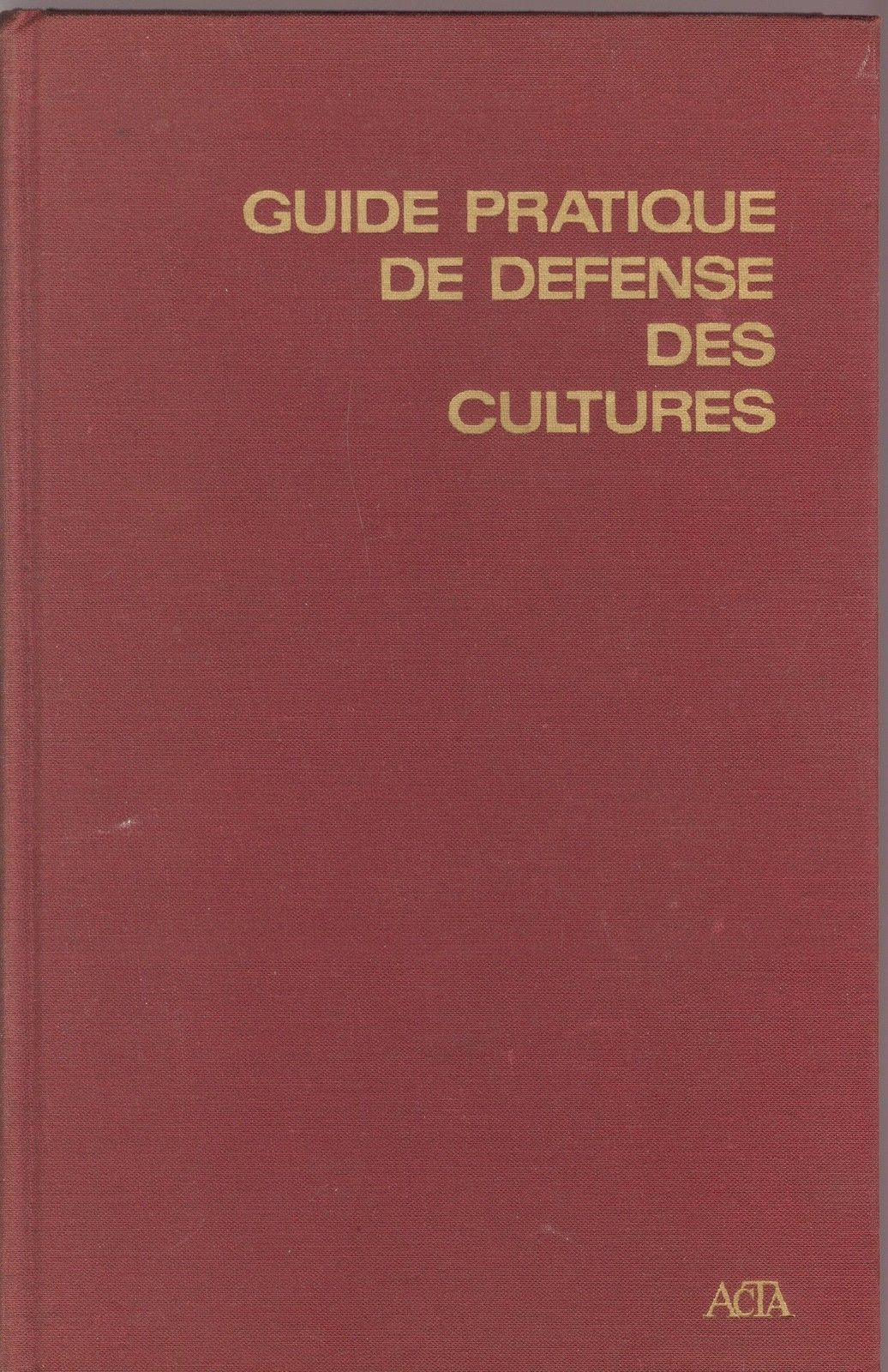 GUIDE PARTICQUE DE DEFENSE DES CULTURES