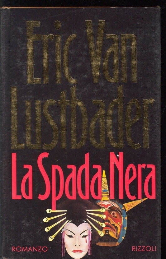 LA SPADA NERA - ERIC VAN LUDSBADER