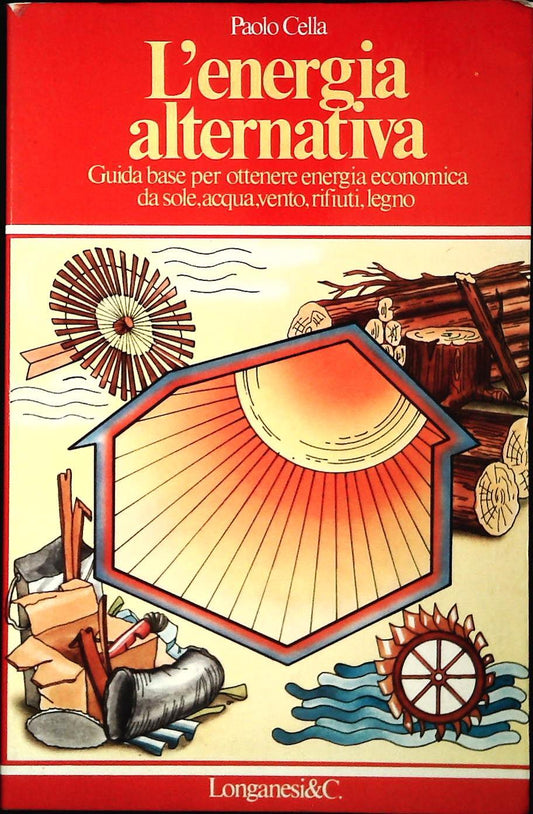 L'ENERGIA ALTERNATIVA - PAOLO CELLA