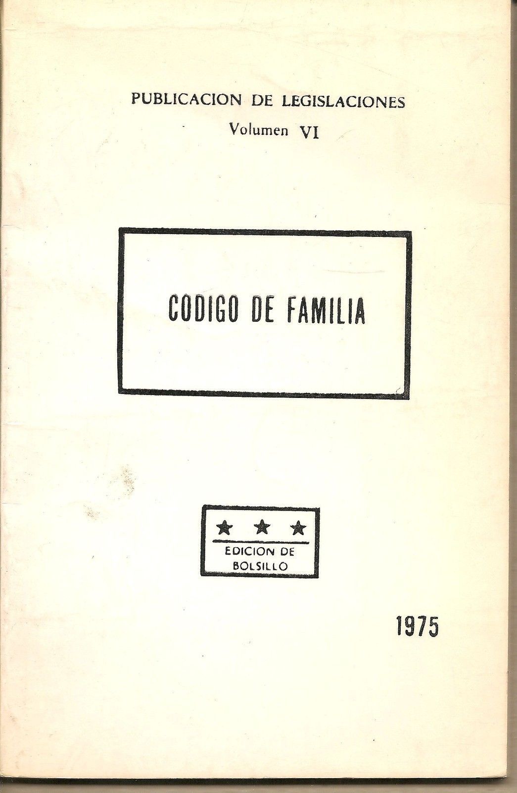 CODIGO DE FAMILIA 1975 - MINISTERIO DE JUSTICIA DE LA REPUBLICA DE CUBA spanish