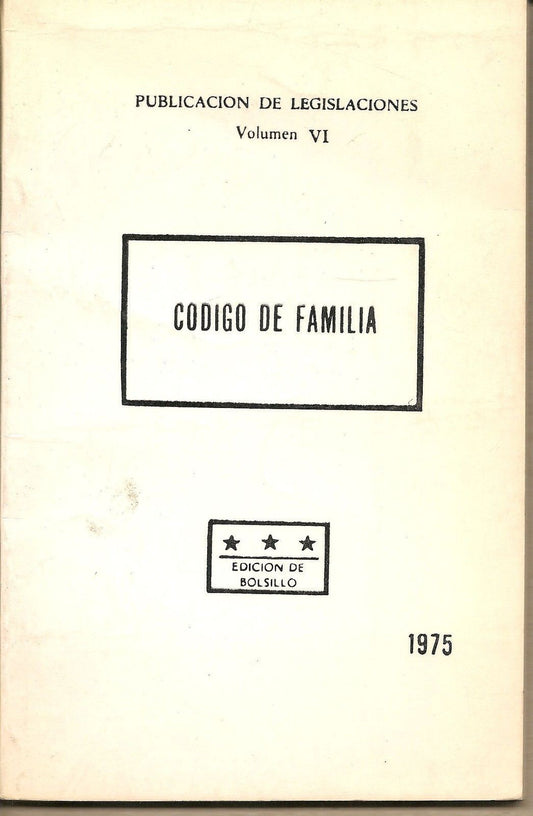 CODIGO DE FAMILIA 1975 - MINISTERIO DE JUSTICIA DE LA REPUBLICA DE CUBA spanish