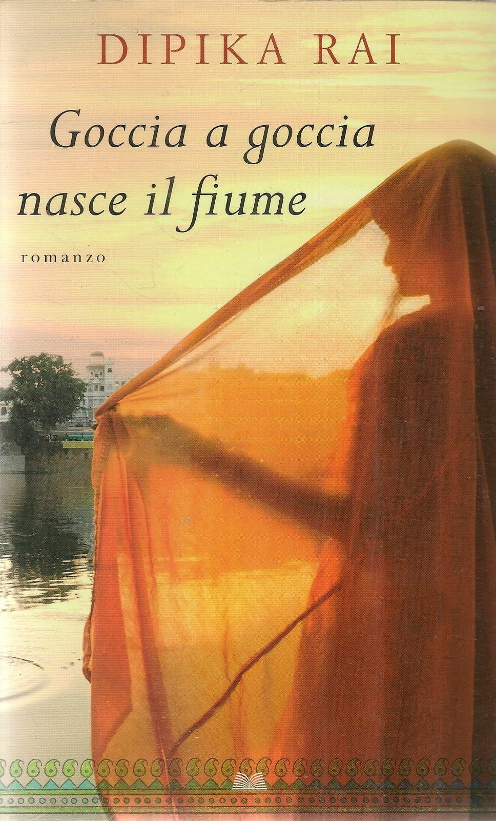 GOCCIA A GOCCIA NASCE IL FIUME - DIPIKA RAI