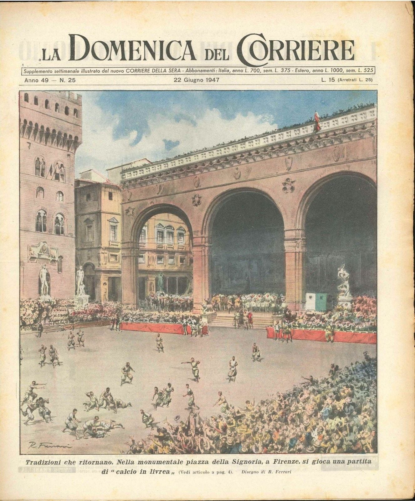 DOMENICA DEL CORRIERE N 25 - 22 GIUGNO 1947 - ILL. R. FERRARI