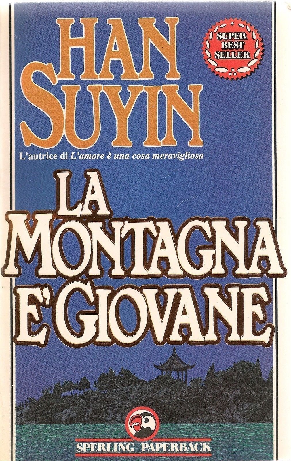 LA MONTAGNA E' GIOVANE - HAN SUYIN - SPERLIN 1990 - OUTLET DEL LIBRO