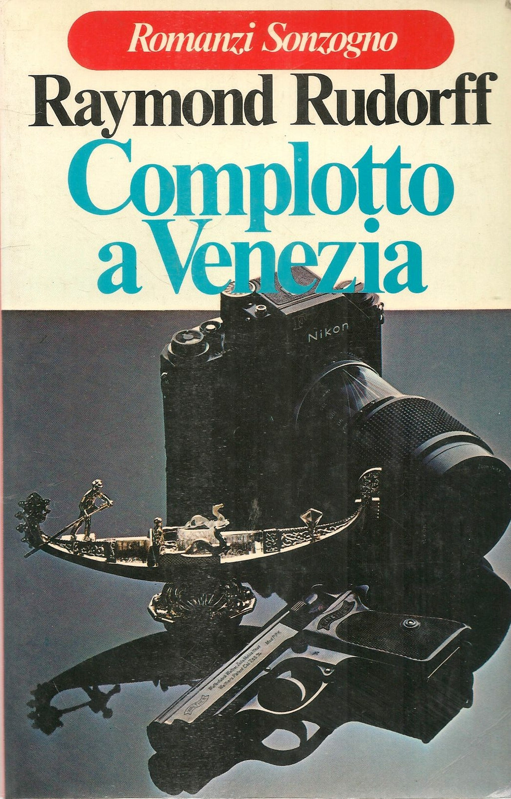 COMPLOTTO A VENEZIA - RAYMOND RUDORFF