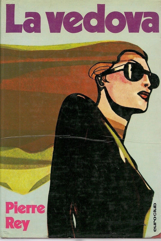 LA VEDOVA - PIERRE REY - ED. EUROCLUB