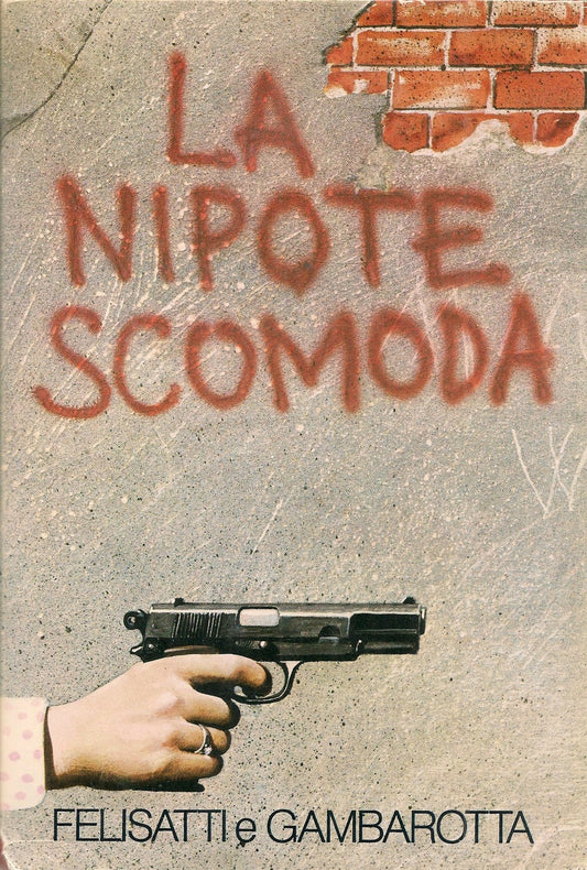 LA NIPOTE SCOMODA - FELISATTI E GAMBAROTTA