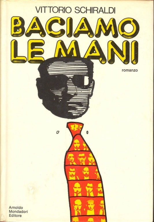 BACIAMO LE MANI - VITTORIO SCHIRALDI