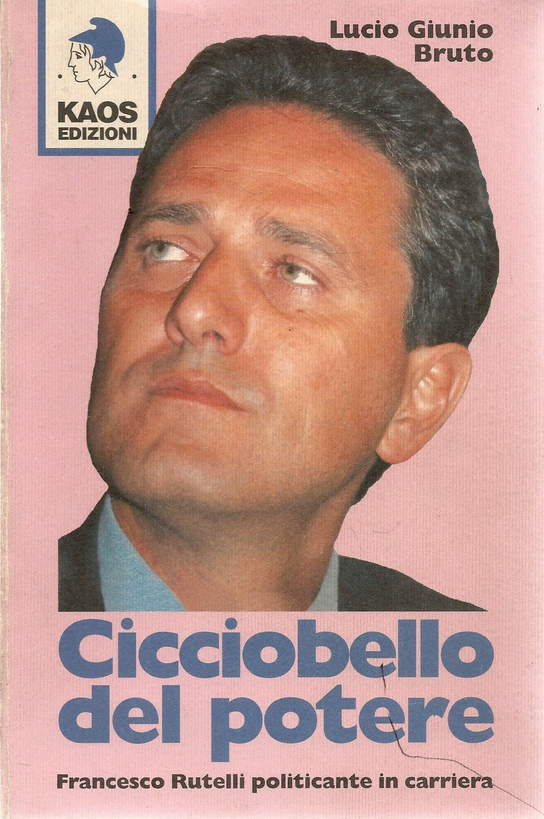 CICCIOBELLO DEL POTERE - LUCIO GIUNIO BRUTO