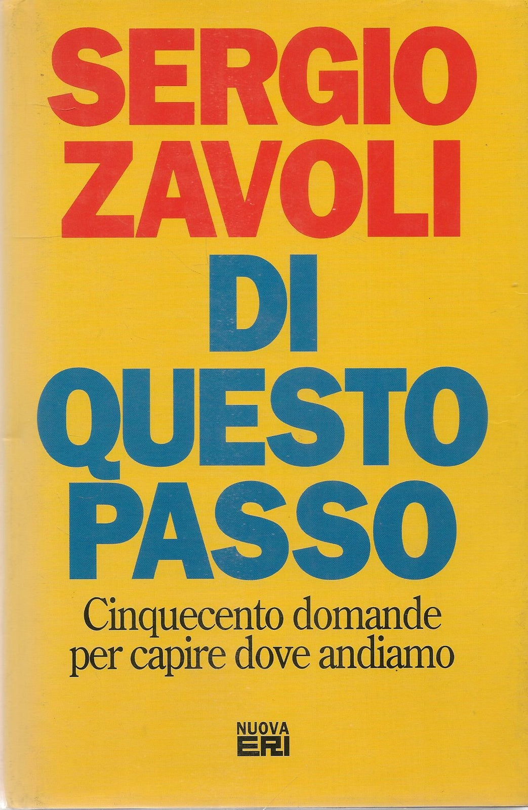 DI QUESTO PASSO - SERGIO ZAVOLI  -  NUOVA ERI 1993