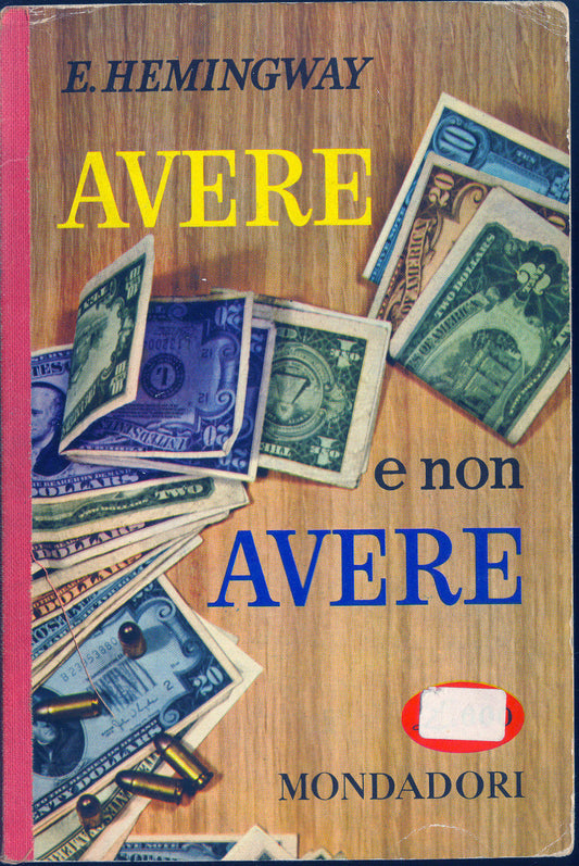 AVERE E NON AVERE - ERNEST HEMINGWAY