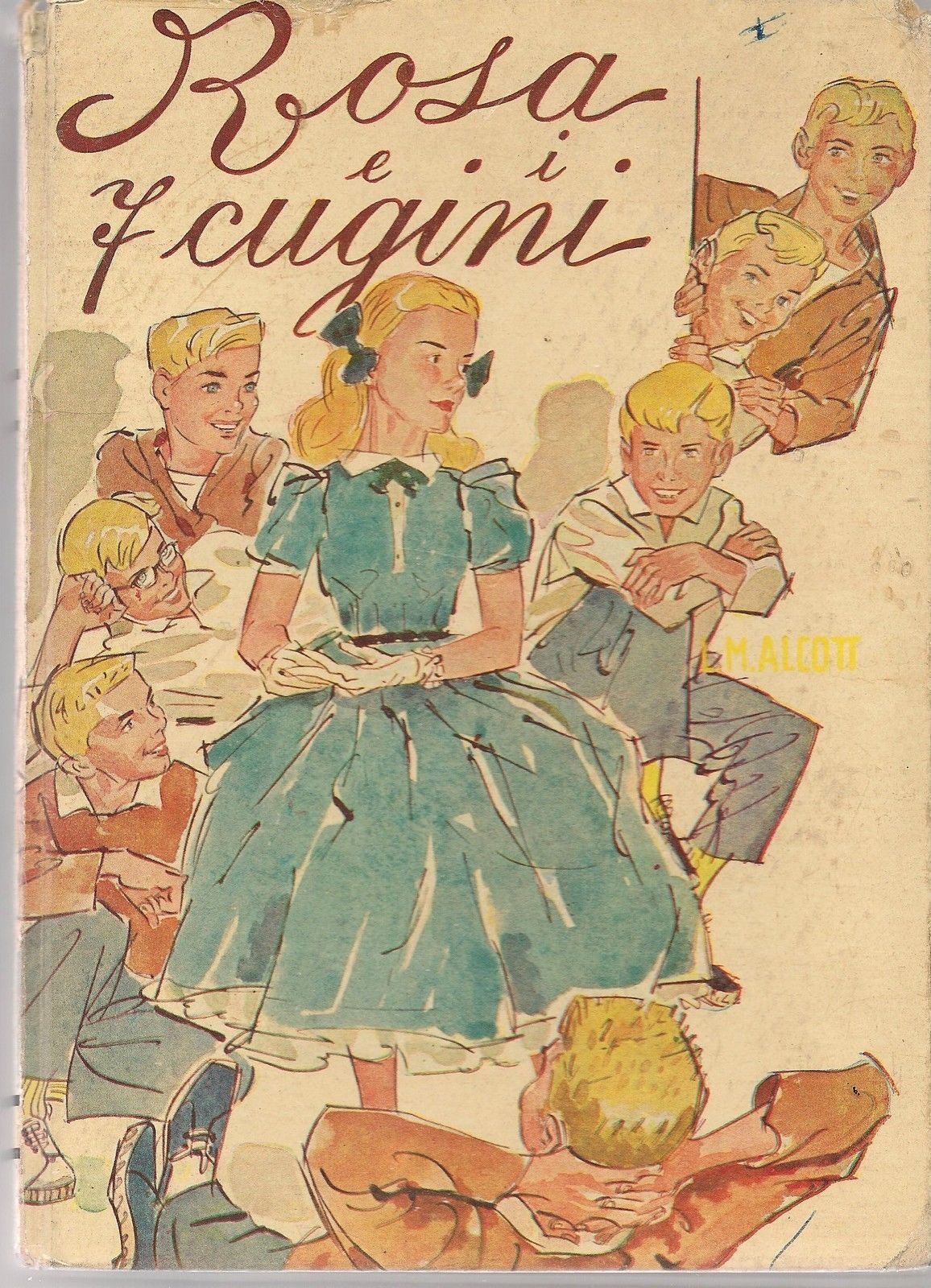 ROSA E I 7 CUGINI - LOUISA MAY ALCOTT