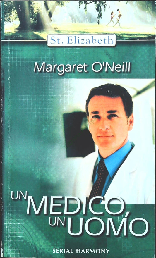 UN MEDICO UN UOMO - MARGARET O'NEIL - HARMONY SERIAL 113 - OUTLET DEL LIBRO