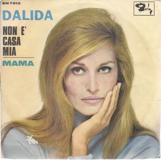 NON E' CASA MIA - MAMA = DALIDA