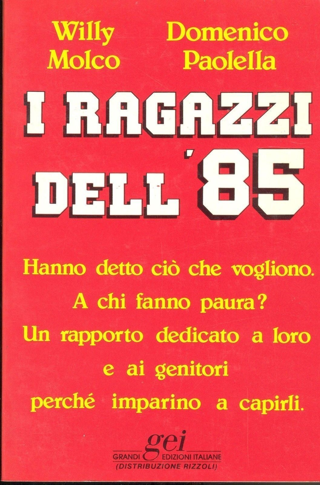 I RAGAZZI DELL'85 - WILLY MOLCO