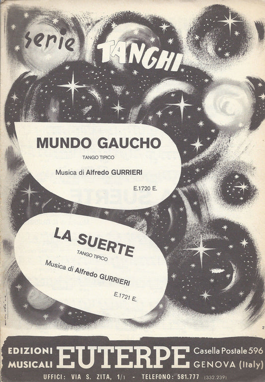 MUNDO GAUCHO - LA SUERTE  A. Gurrieri # SPARTITO