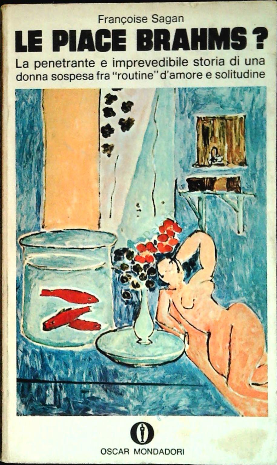 LE PIACE BRAHMS? - FRANCOISE SEGAN - MONDADORI 1972 - OUTLET DEL  LBRO