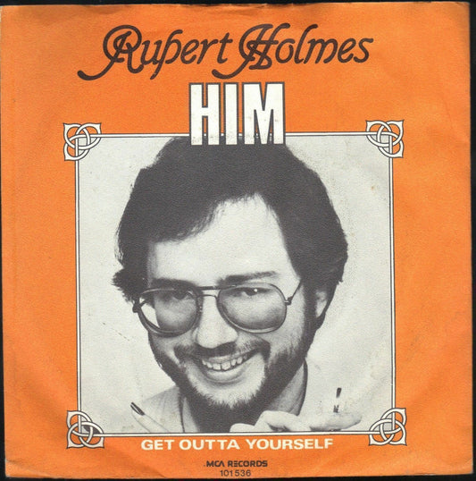 HIM - GET OUTTA YOURSELF - RUPERT HOLMES