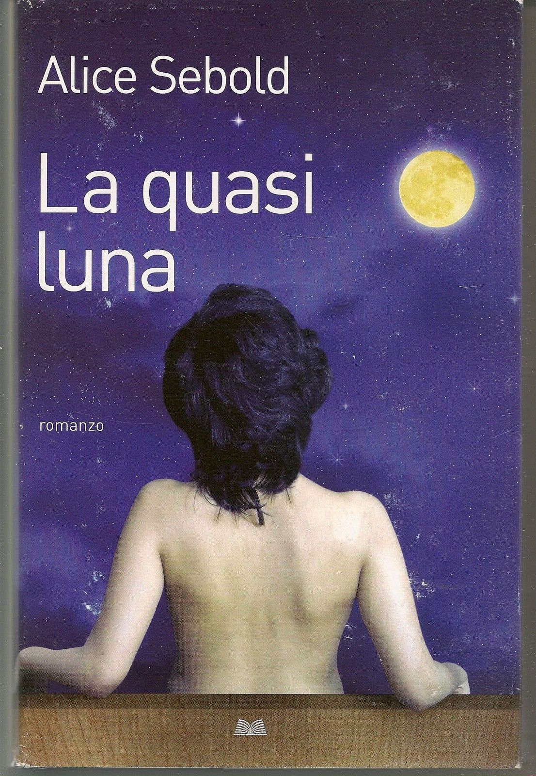 LA QUASI LUNA - ALICE SEBOLD