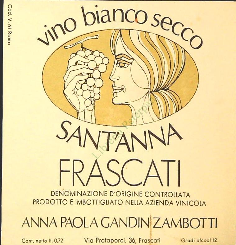 VINO BIANCO SECCO SANT'ANNA FRASCATI-AZ.VINICOLA GANDIN ZAMBOTTI-ETICHETTA VINO