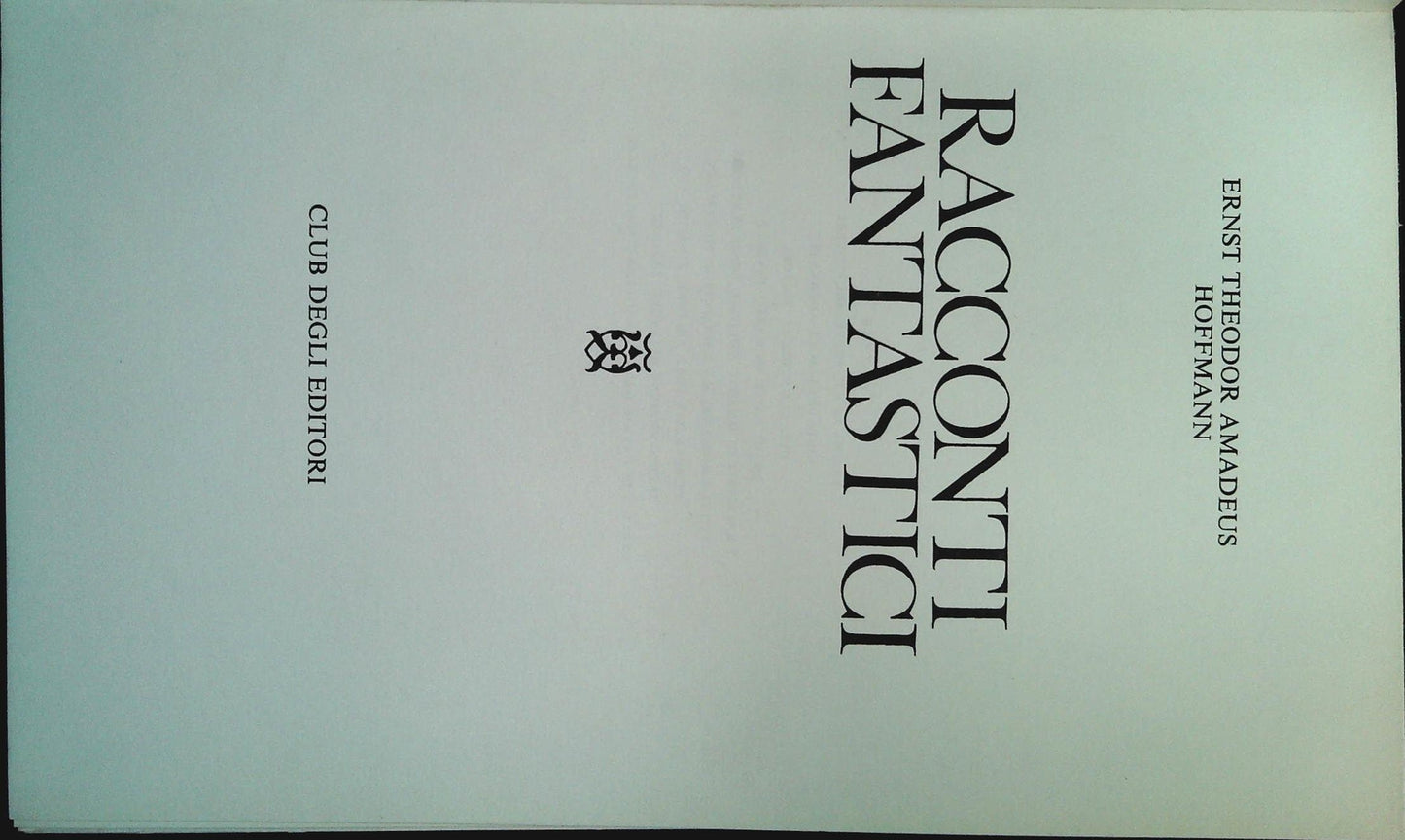 RACCONTI FANTASTICI - ERNST TYHEODOR AMADEUS HIFFMANN - CDE 1969