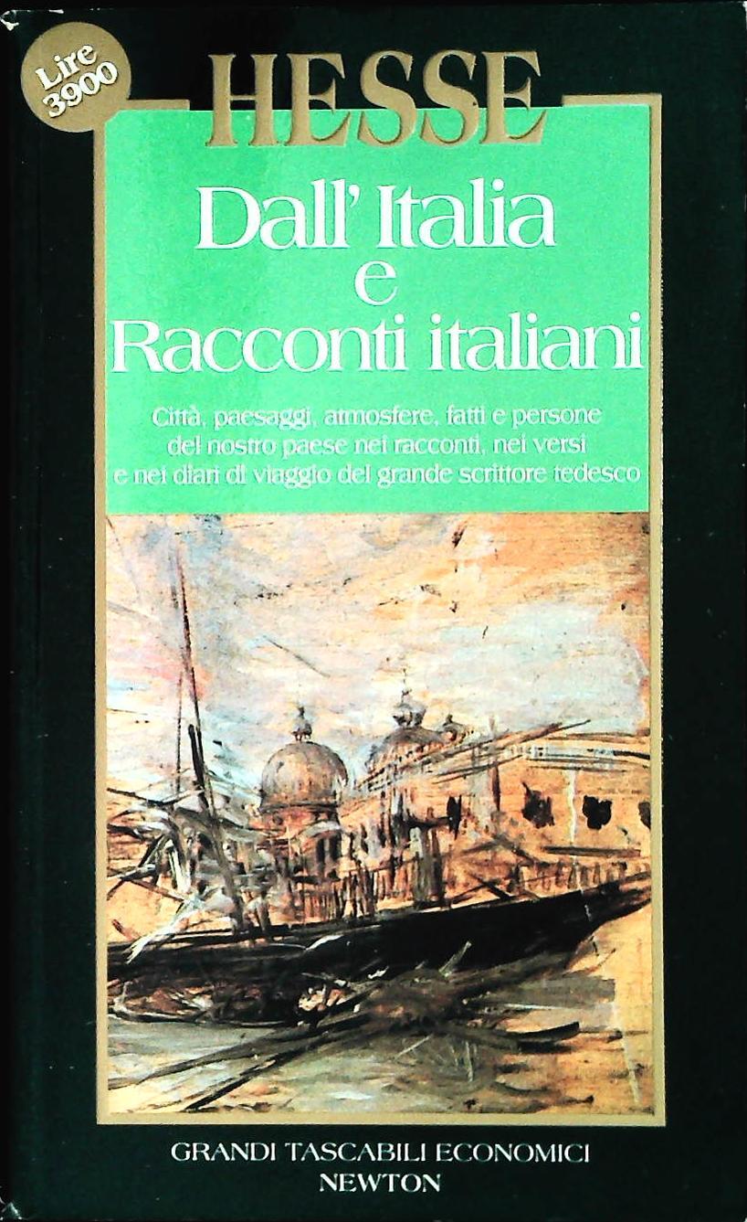 DALL'ITALIA E RACCONTI ITALIANI - HESSE - NEWYON 1991- OUTLET DEL LIBRO